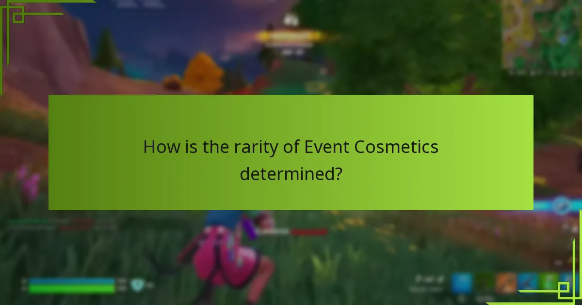 How is the rarity of Event Cosmetics determined?