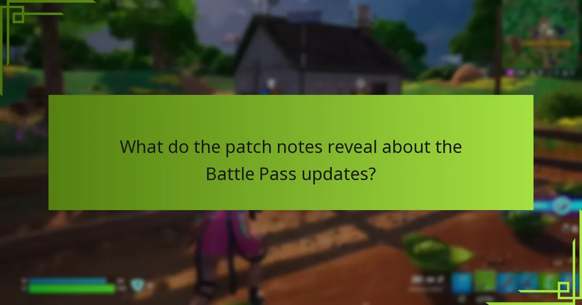 What do the patch notes reveal about the Battle Pass updates?