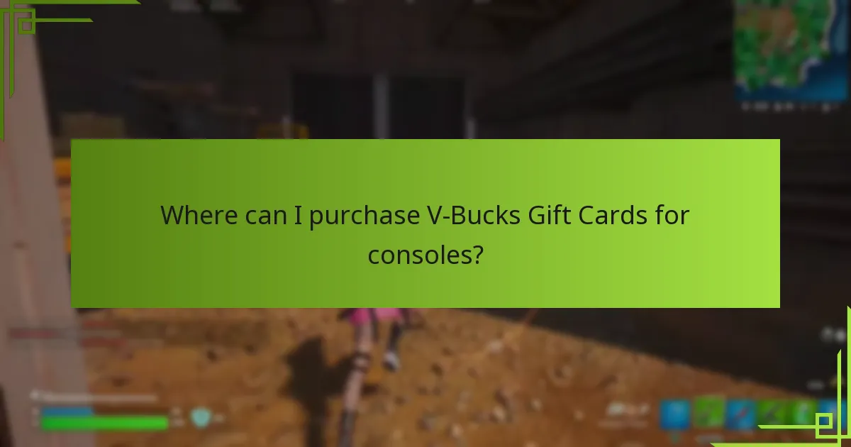 Where can I purchase V-Bucks Gift Cards for consoles?